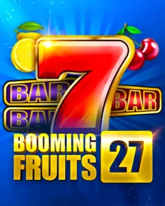 Booming Fruits 27 Booming Fruits 27