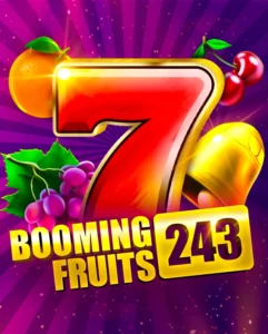 Booming Fruits 243 Booming Fruits 243