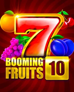 Booming Fruits 10 Booming Fruits 10