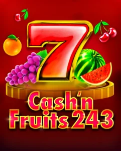 Cash & Fruits 243 Cash & Fruits 243